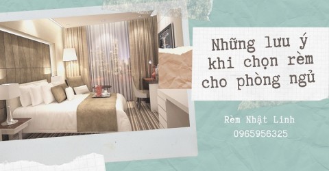 Những lưu ý khi chọn rèm cho phòng ngủ